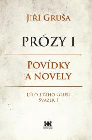 Prózy I - Povídky a novely