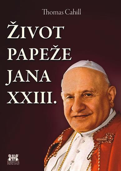 Kniha: Život papeže Jana XXIII. - Thomas Cahill