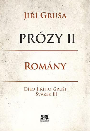 Kniha: Prózy II - Romány - Gruša Jiří