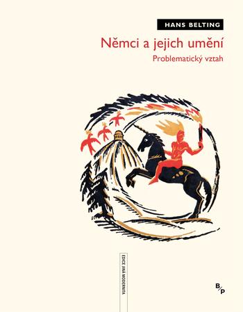 Kniha: Němci a jejich umění - Problematický vzt - Hans Belting