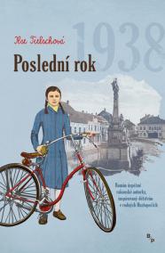 Poslední rok 1938 - Román úspěšné rakous
