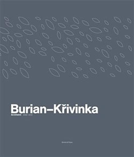 Kniha: Burian-Křivinka: Architekti 2009-2019autor neuvedený