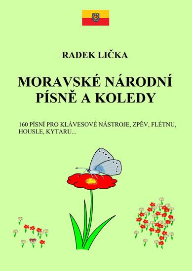 Kniha: Moravské národní písně a koledy - Lička Radek