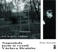 Naposledy jsem si vysnil Václava Hraběte - CDmp3 (Čte Robert Mikluš)