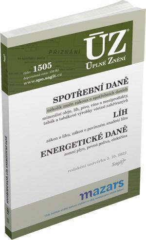 Kniha: ÚZ 1505 Spotřební daně, líh, paliva a maziva, energetické daněautor neuvedený