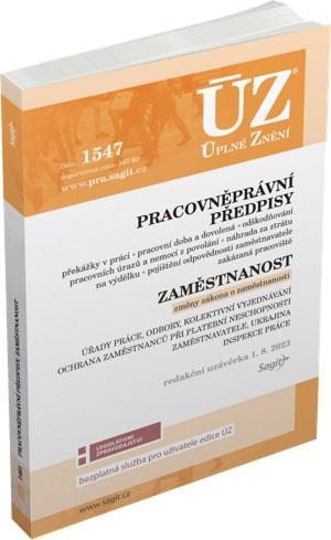 Kniha: ÚZ 1547 Pracovněprávní předpisy, Zaměstnanost, Odškodňování, Odbory, Inspekce práceautor neuvedený