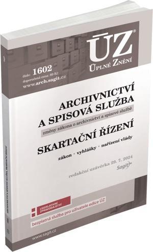 Kniha: ÚZ 1602 Archivnictví a spisová služba, Skartační řízeníautor neuvedený