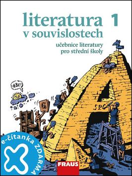 Kniha: Literatura v souvislostech 1 Učebnice literatury pro střední školy - Jiří Novotný