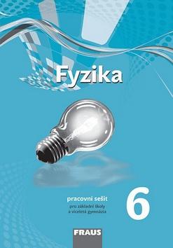 Kniha: Fyzika 6 Pracovní sešit - Miroslav Randa