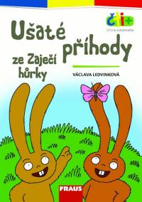 Ušaté příhody ze Zaječí hůrky (edice čti +): 6-7 let