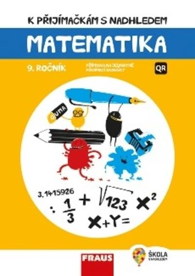 Kniha: K přijímačkám s nadhledem Matematika 9. ročník 2v1 - Hana Kuřítková