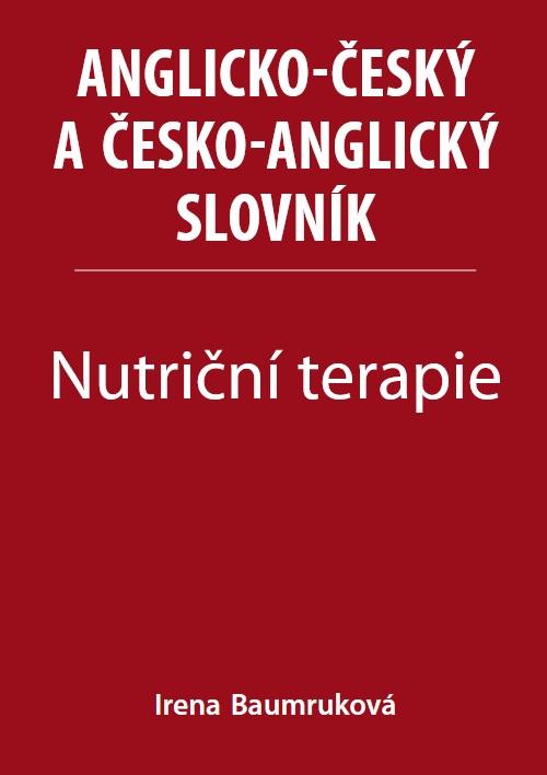 Kniha: Nutriční terapie - Anglicko-český a česko-anglický slovník - Baumruková Irena