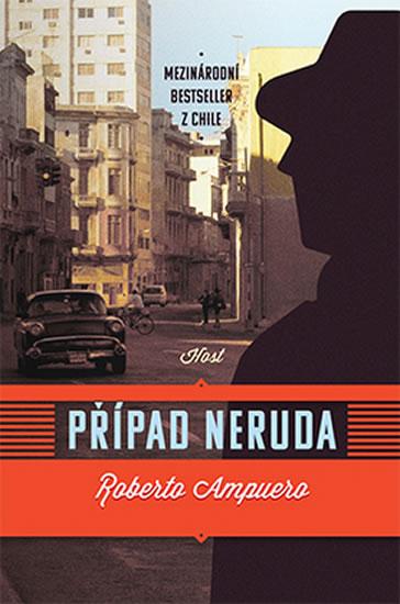 Kniha: Případ Neruda - Ampuero Roberto