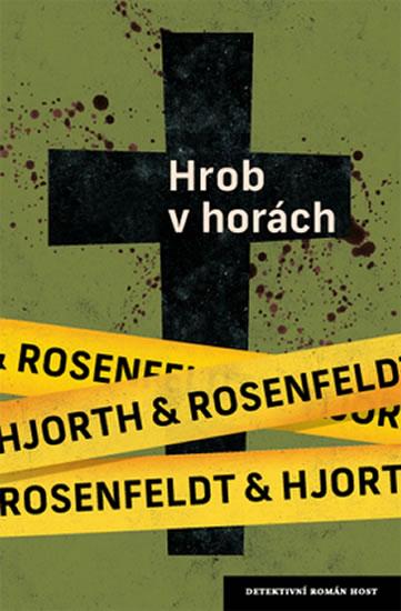 Kniha: Hrob v horách - Hjorth , Hans Rosenfeldt Michael