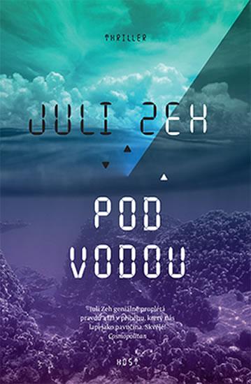 Kniha: Pod vodou - Zeh Juli