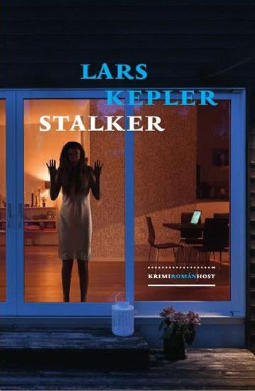 Kniha: Stalker (CZ) - Kepler Lars
