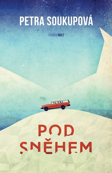 Kniha: Pod sněhem - Soukupová Petra