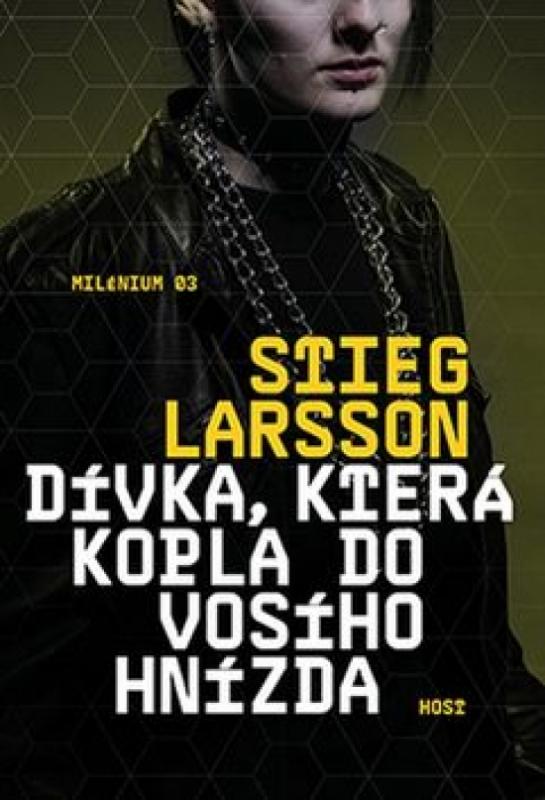 Kniha: Dívka, která kopla do vosího hnízda - 2.vydání - Larsson Stieg