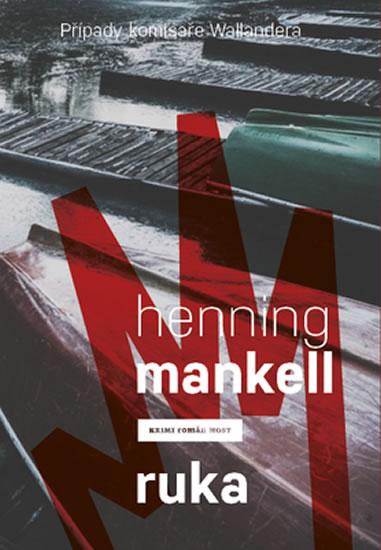 Kniha: Ruka - Mankell Henning
