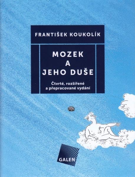 Kniha: Mozek a jeho duše - František Koukolík