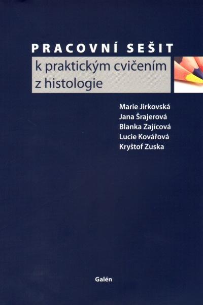 Kniha: Pracovní sešit k praktickým cvičením z histologie - Marie Jirkovská
