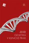 Kniha: Genetika v klinické praxi III. - William Didden