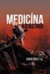 Kniha: Medicína katastrof - Robin Šín