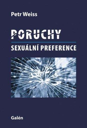 Kniha: Poruchy sexuální preference - Petr Weiss