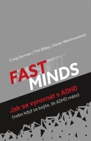 FAST MINDS - Jak se vyrovnat s ADHD