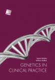 Genetics in clinical practice