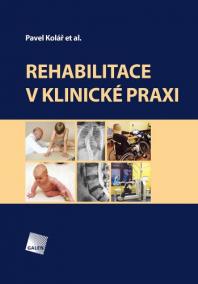 Rehabilitace v klinické praxi (2.vydání)