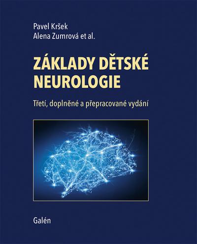 Kniha: Základy dětské neurologie - Alena Zumrová