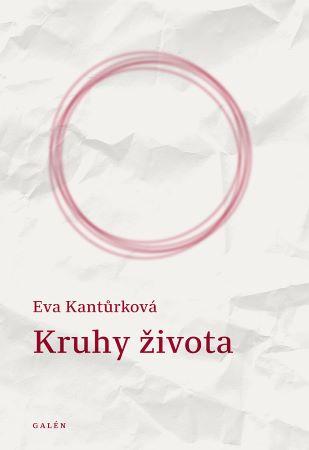 Kniha: Kruhy života - Eva Kantůrková