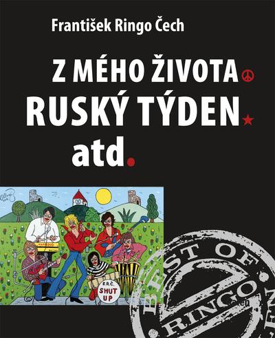 Kniha: Z mého života / Ruský, týden atd. - Čech František Ringo