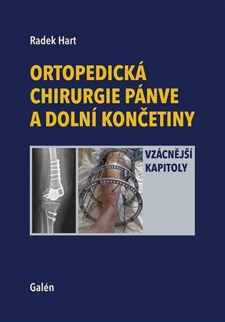 Kniha: Ortopedická chirurgie pánve a dolních končetin - Hart, Radek