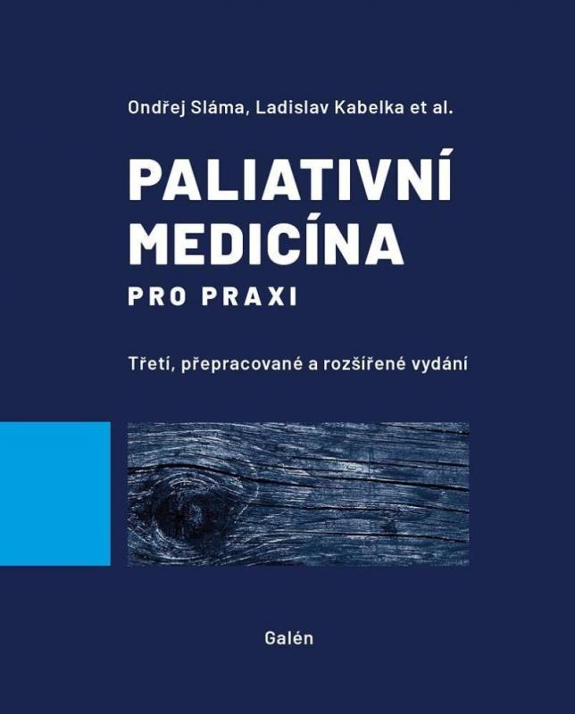 Kniha: Paliativní medicína pro praxi - Sláma, Ladislav Kabelka Ondřej