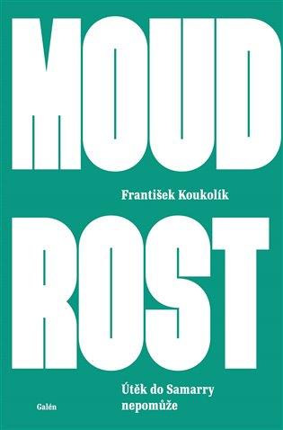 Kniha: Moudrost - Koukolík, František