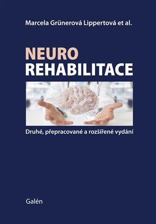 Kniha: Neurorehabilitace - Grünerová, Marcela Lippertová