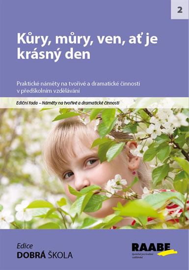 Kniha: Kůry, můry, ven, ať je krásný den - Švejdová Hana