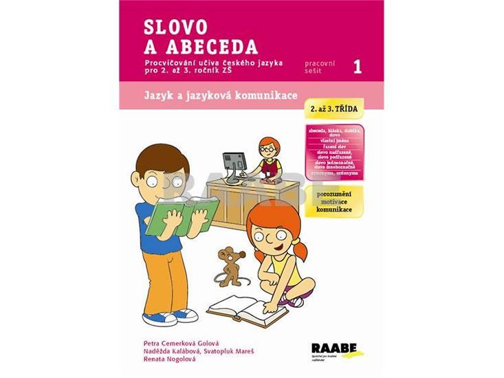 Kniha: Slovo a abeceda - Pracovní sešit 1 - Cemerková Golová  a kolektiv Petra