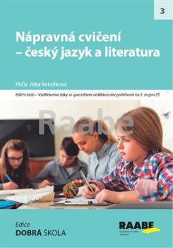 Kniha: Nápravná cvičení - český jazyk a literatura - Kendíková, Jitka