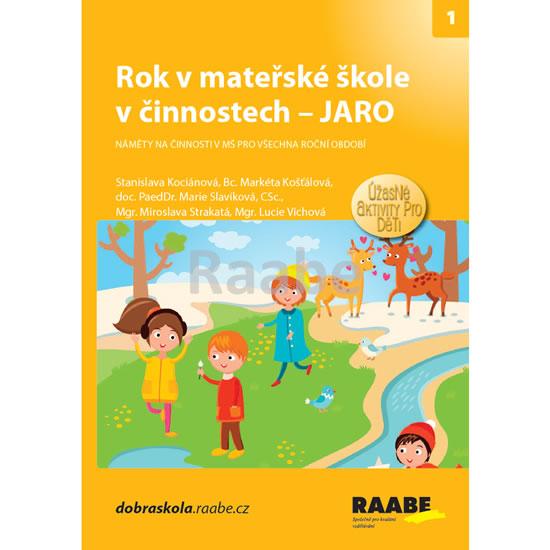 Kniha: Rok v mateřské škole v činnostech - Jaro - Kociánová Stanislava, Víchová Lucie