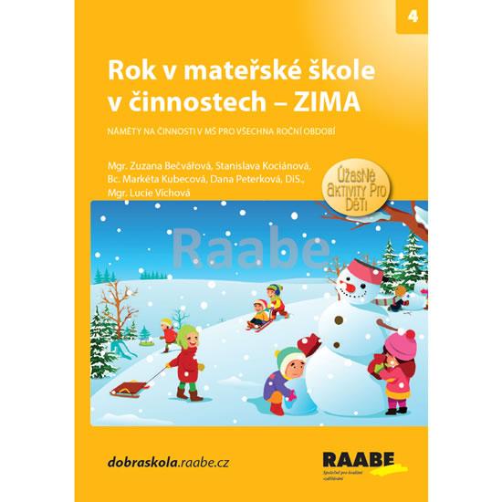 Kniha: Rok v mateřské škole v činnostech - Zima - Kociánová Stanislava, Víchová Lucie