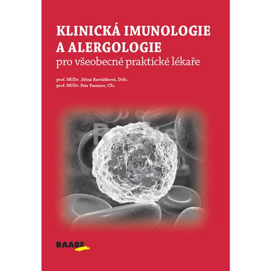 Kniha: Klinická imunologie a alergologie pro vš - Bartůňková, Petr Panzner Jiřina