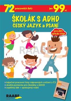 Kniha: Školák s ADHD - Český jazyk a psaníautor neuvedený