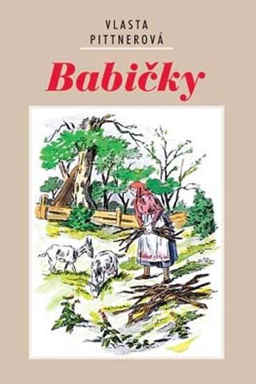 Kniha: Babičky - Pittnerová Vlasta