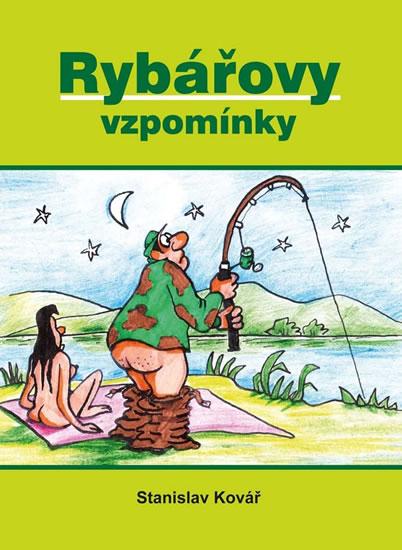 Kniha: Rybářovy vzpomínky - Kovář Stanislav