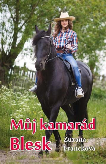 Kniha: Můj kamarád Blesk - Francková Zuzana