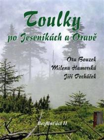 Bezflinťáci II - Toulky po Jeseníkách a Oravě