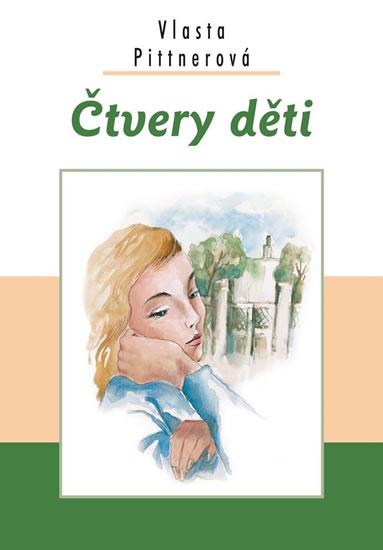 Kniha: Čtvery děti - Pittnerová Vlasta